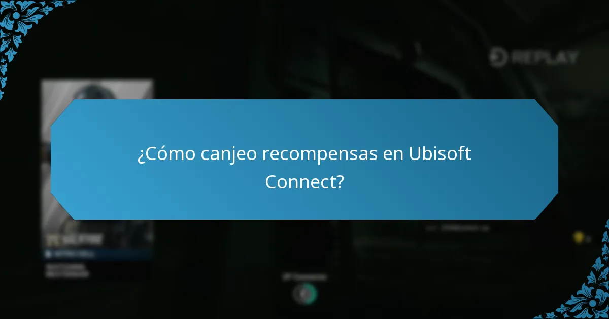 ¿Cuáles son las recompensas disponibles en Ubisoft Connect?