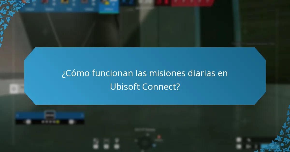 ¿Cómo funcionan las misiones diarias en Ubisoft Connect?