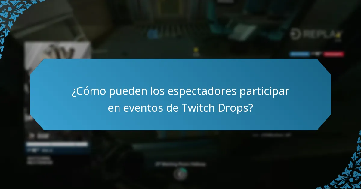 ¿Qué tipos de recompensas están disponibles a través de los Twitch Drops?