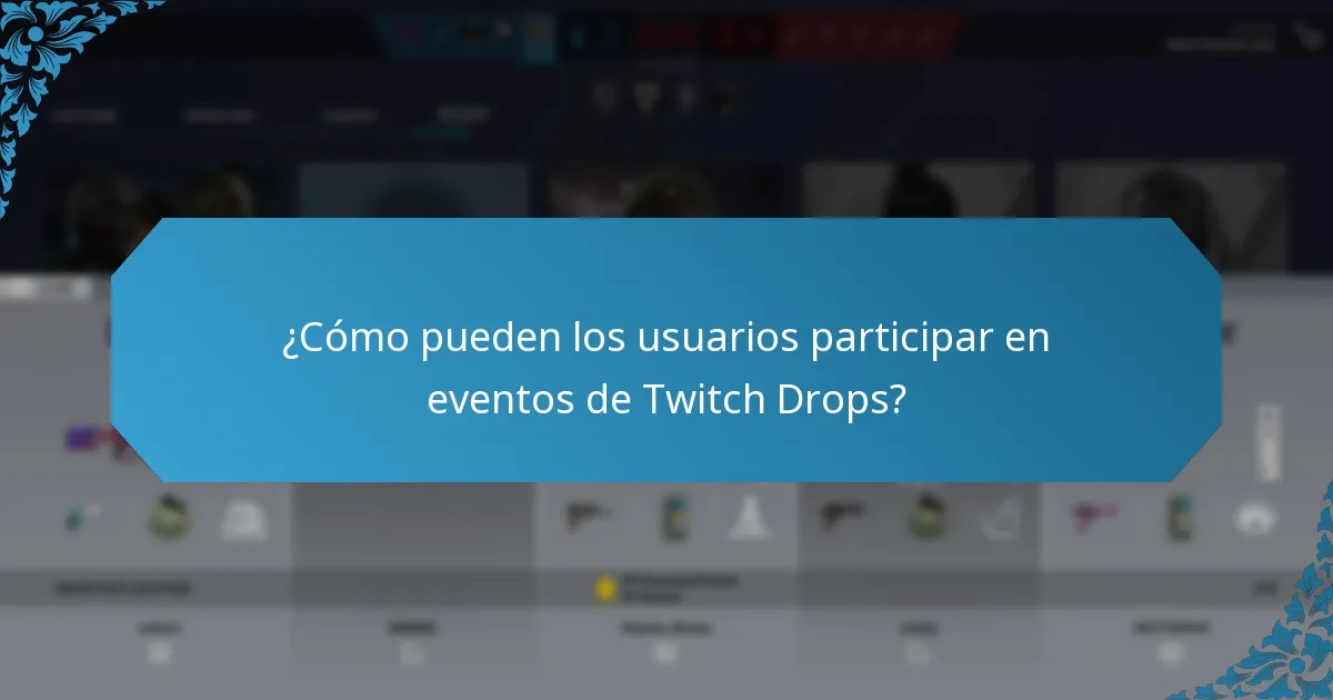 ¿Cómo mejoran las colaboraciones especiales los Twitch Drops?