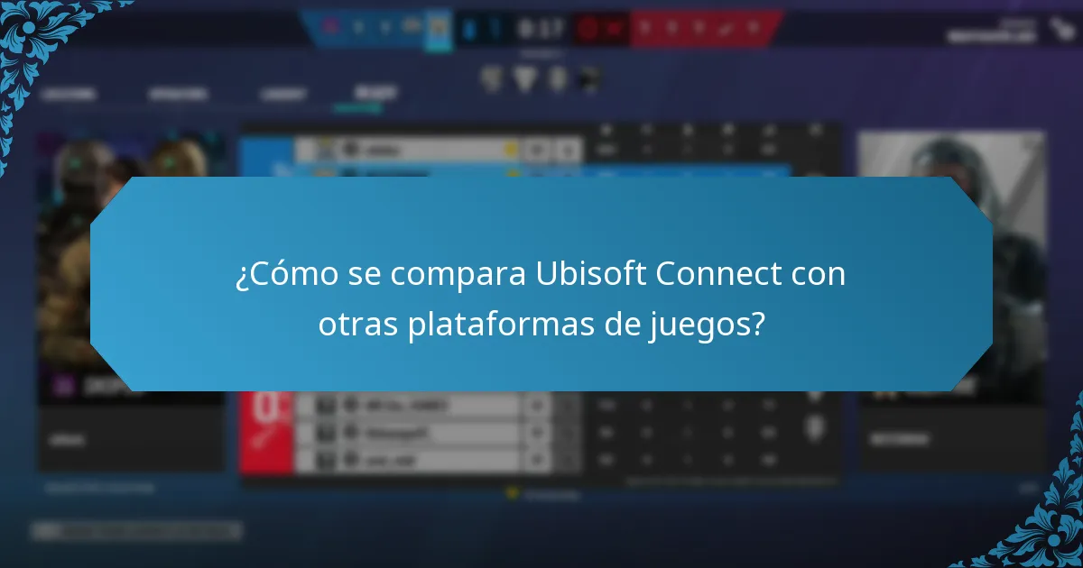 ¿Cuáles son las experiencias de los jugadores con Ubisoft Connect?