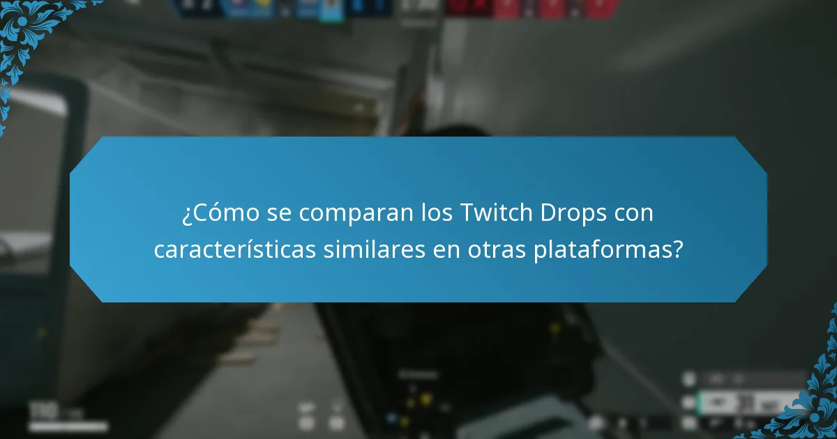 ¿Cómo se integran los Twitch Drops en la jugabilidad?