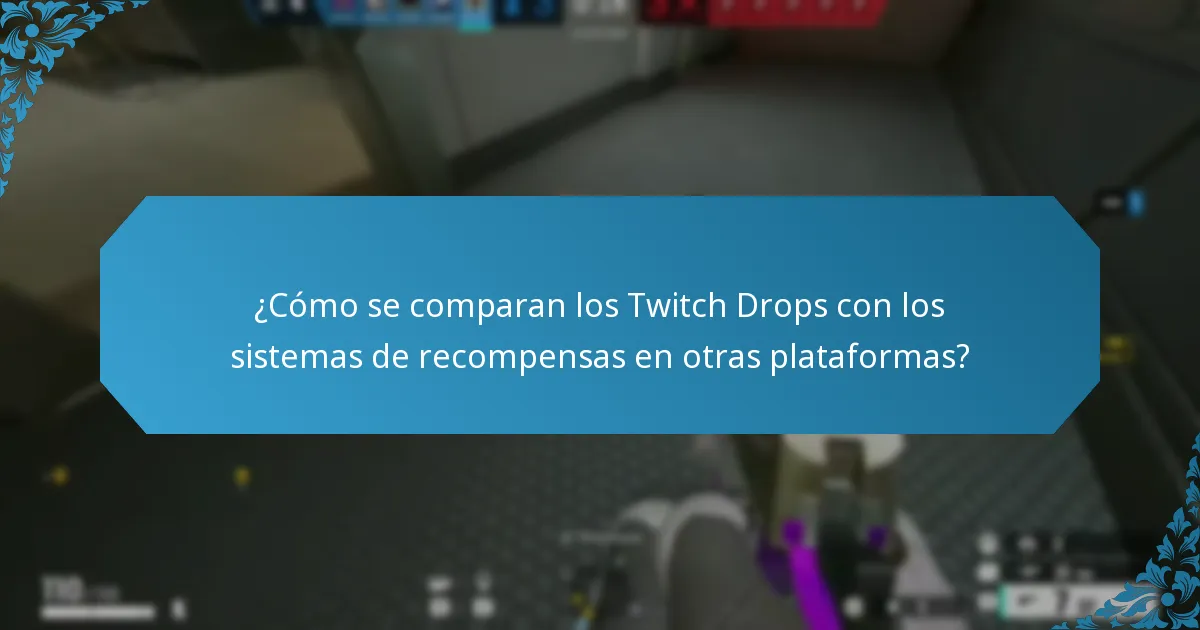 ¿Cuáles son las tasas de drop para los Twitch Drops?