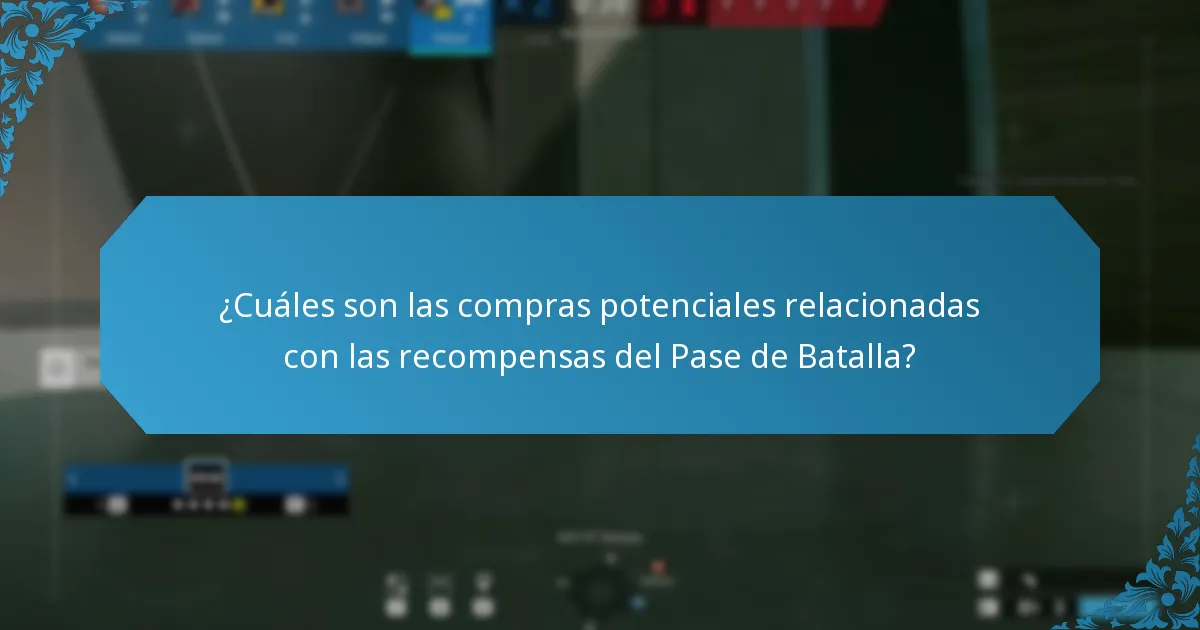 ¿Cuáles son las compras potenciales relacionadas con las recompensas del Pase de Batalla?